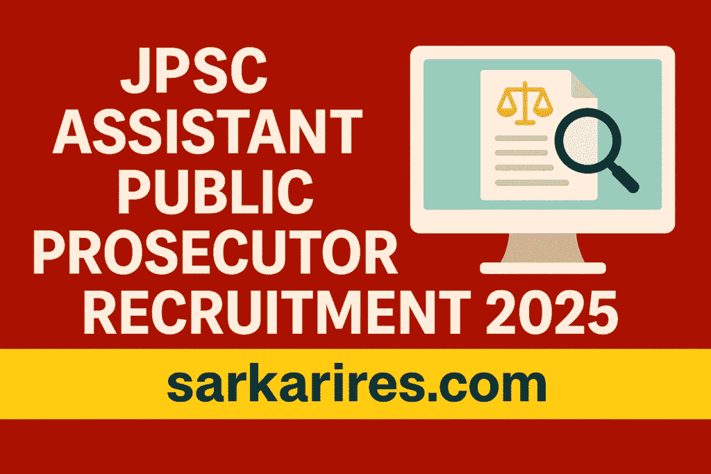 JPSC Assistant Public Prosecutor APP Recruitment 2025 – Apply Online