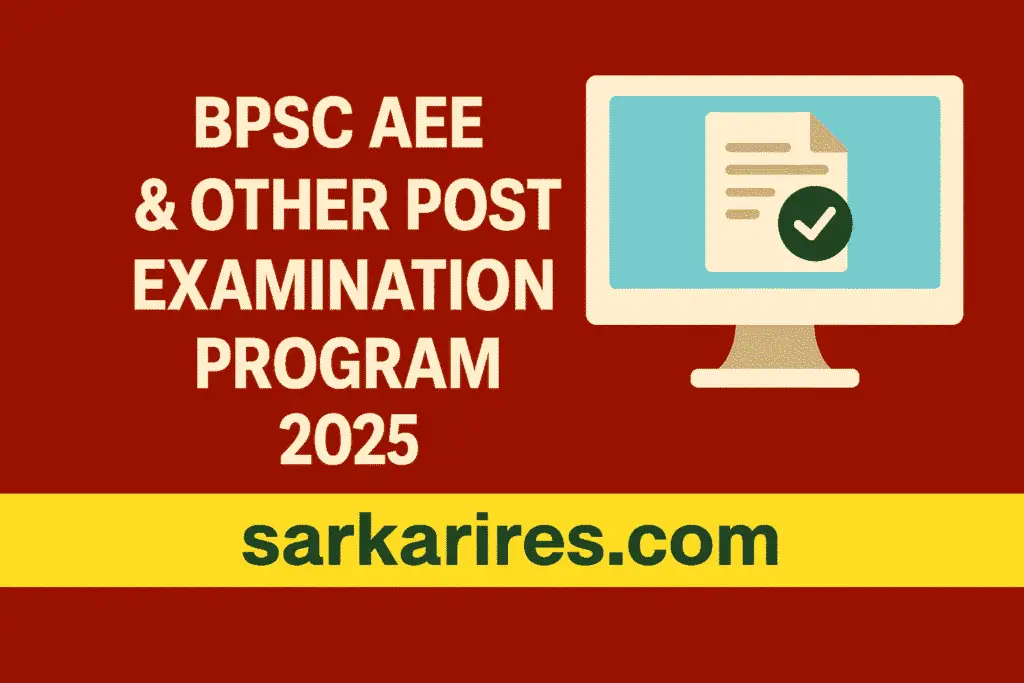 BPSC AEE & Other Post Examination Program 2025 – Check Exam Date