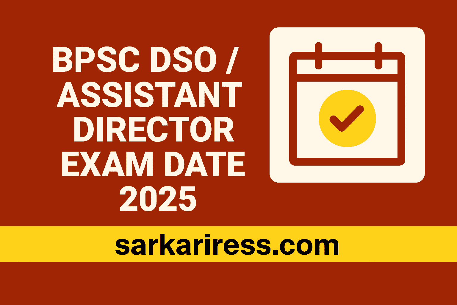 BPSC DSO / Assistant Director Exam Date 2025