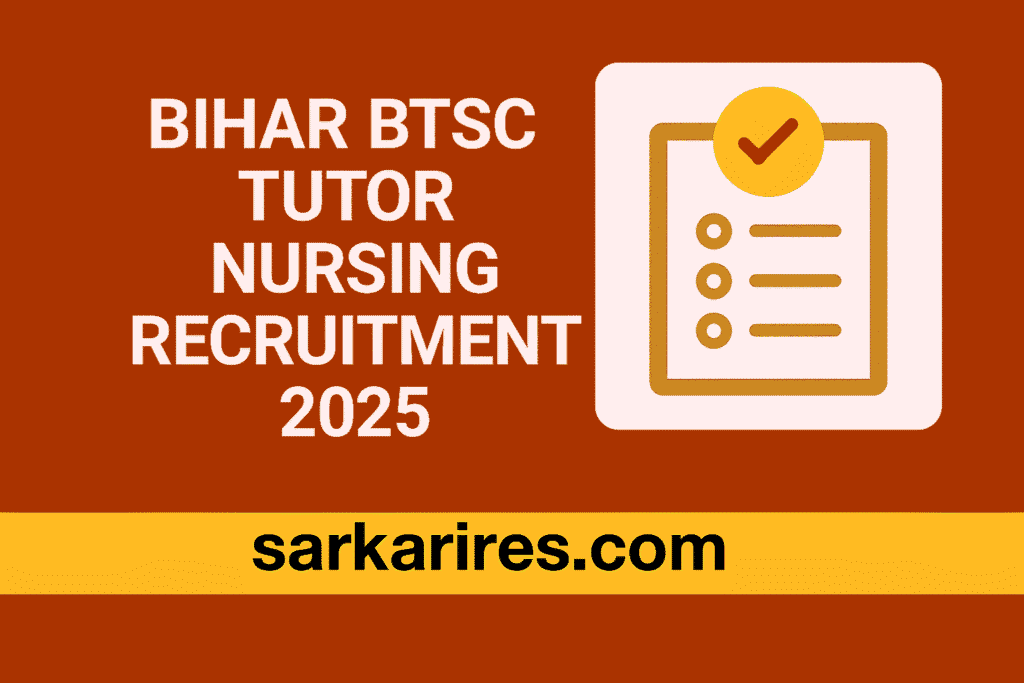 Bihar BTSC Tutor Nursing Recruitment 2025