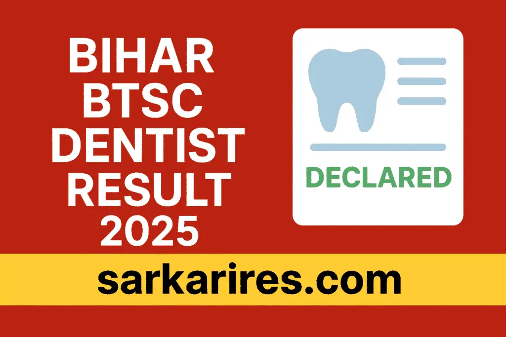Bihar BTSC Dentist Result 2025 – Declared