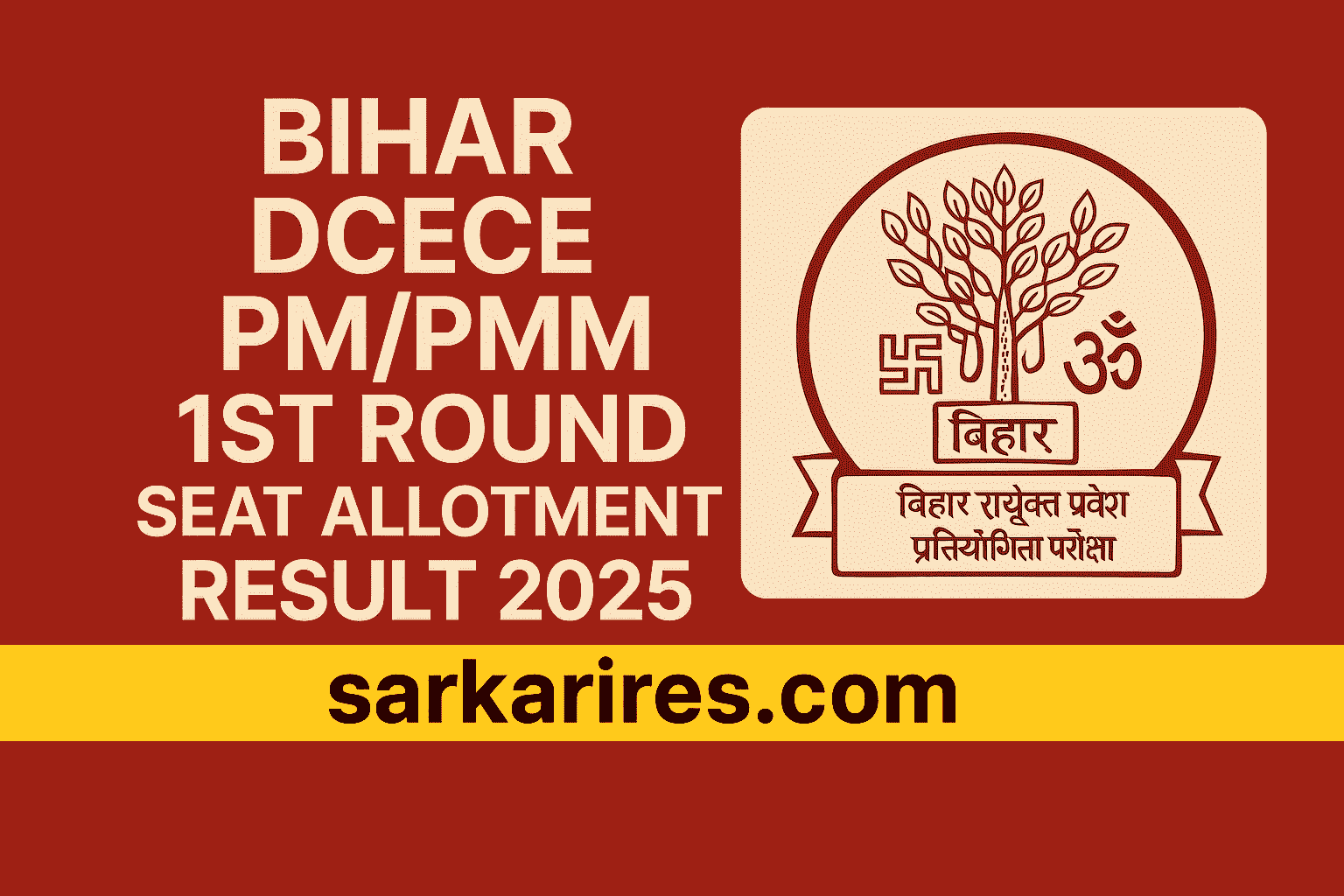 Bihar DCECE PM/PMM 1st Round Seat Allotment Result 2025