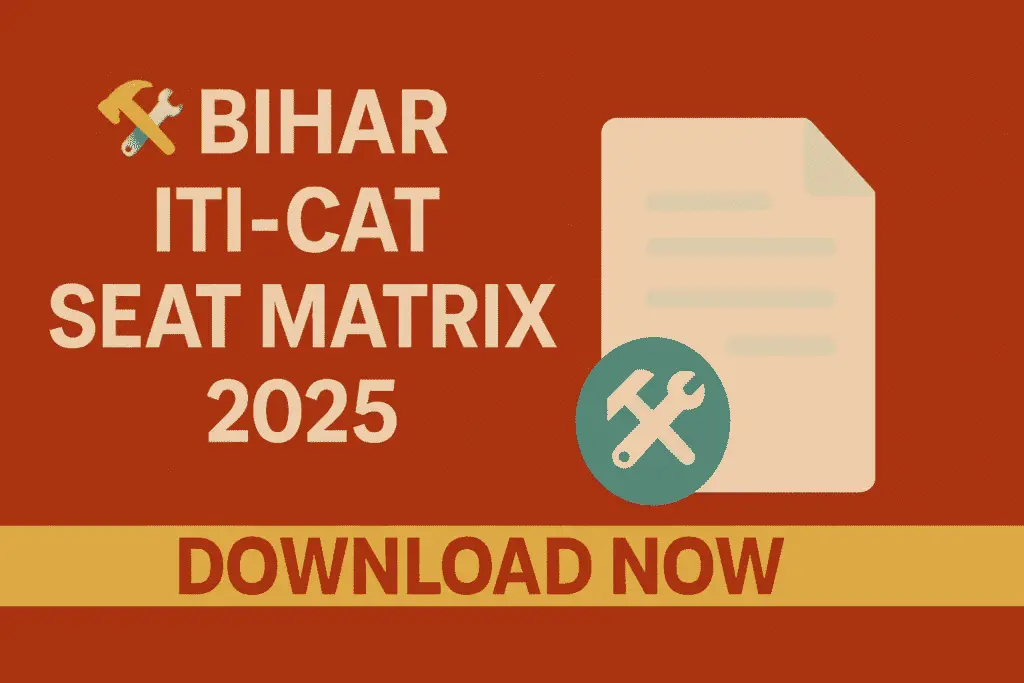 Bihar ITI-CAT Seat Matrix 2025 – Download Now