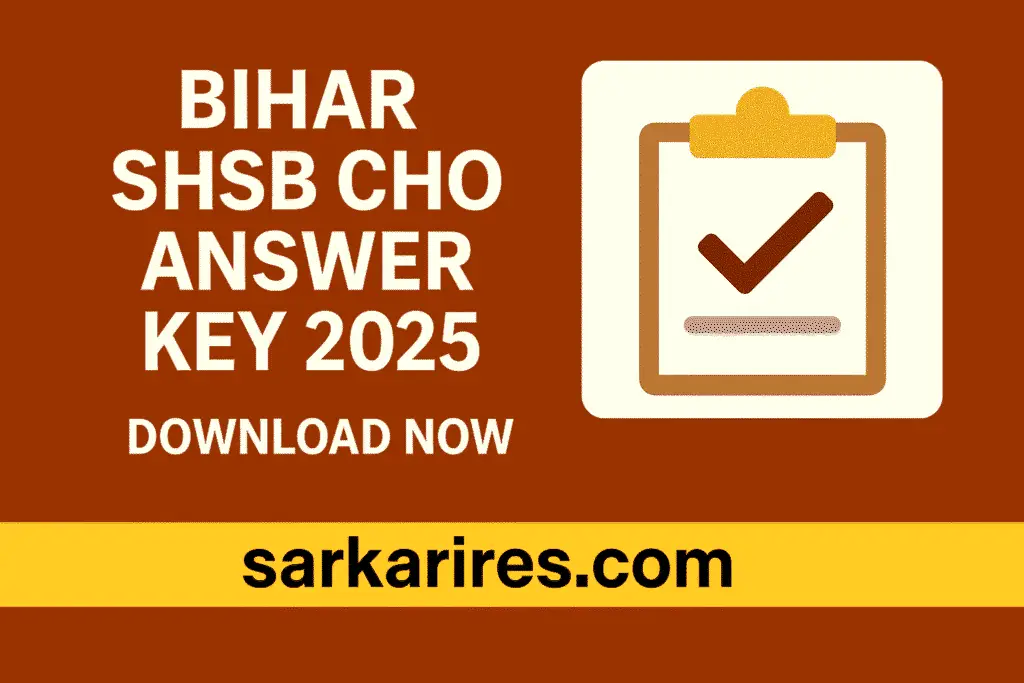 Bihar SHSB CHO Answer Key 2025 – Download Now