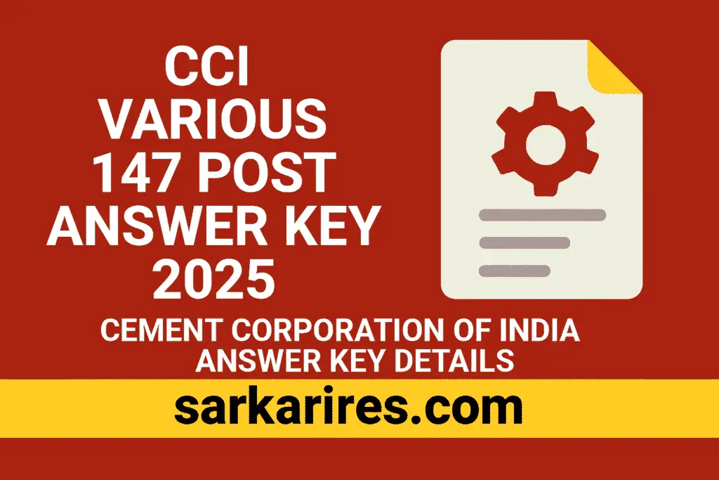 CCI Various 147 Post Answer Key 2025 – Download Now