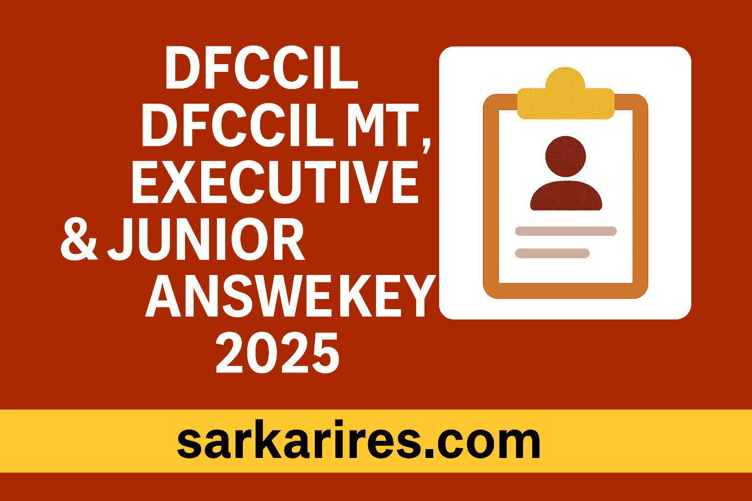 DFCCIL MTS, Executive & Junior Manager Answer Key 2025