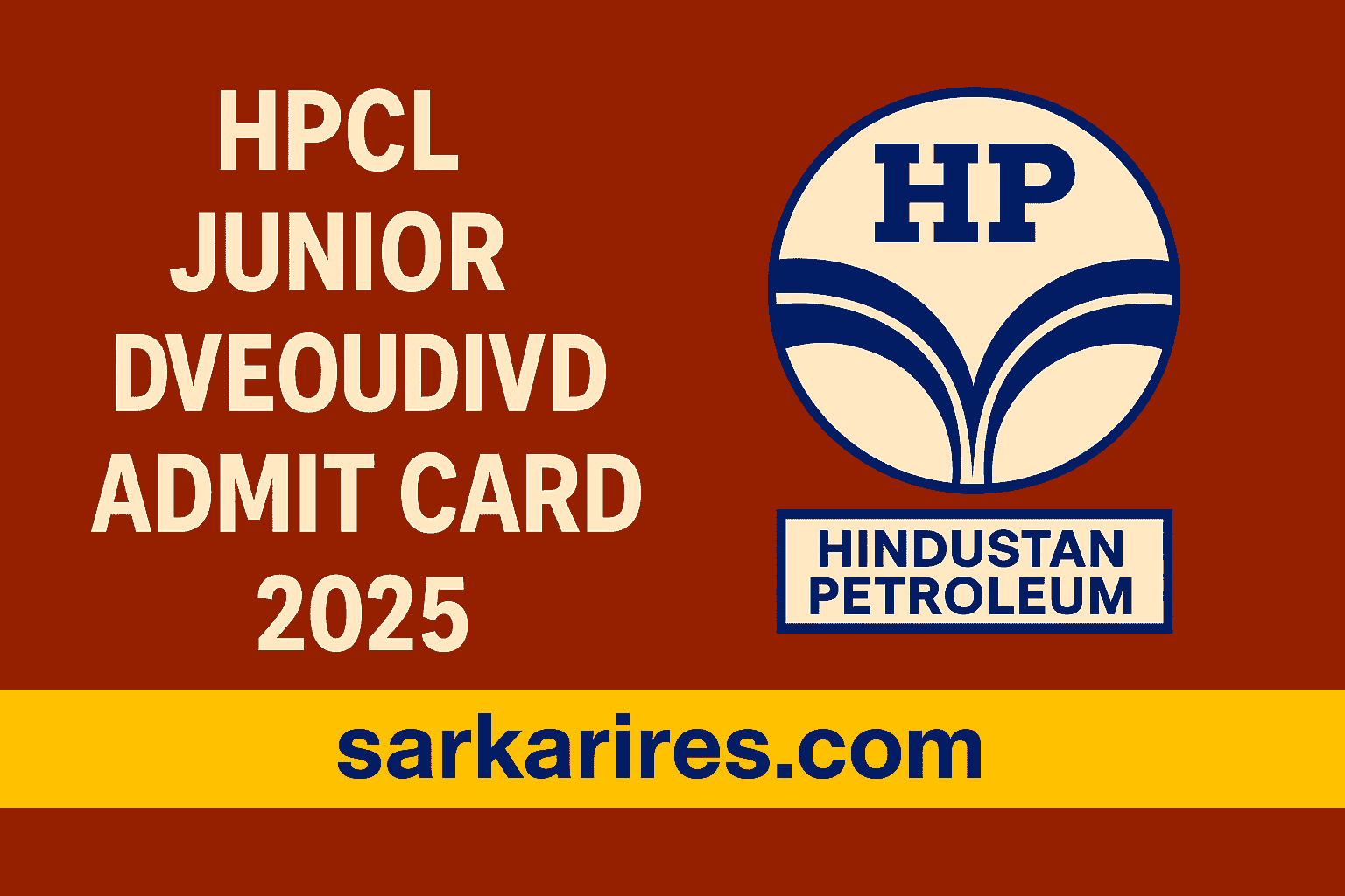 HPCL Junior Executive Download Admit Card 2025