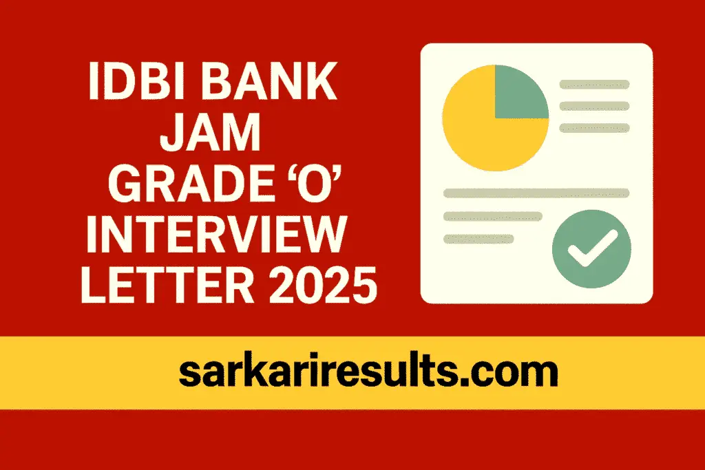 IDBI Bank JAM Grade “O” Interview Letter 2025 – Download Now