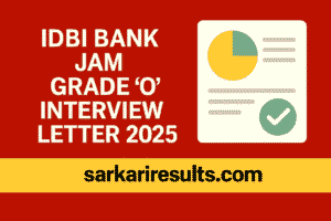 IDBI Bank JAM Grade “O” Interview Letter 2025 – Download Now