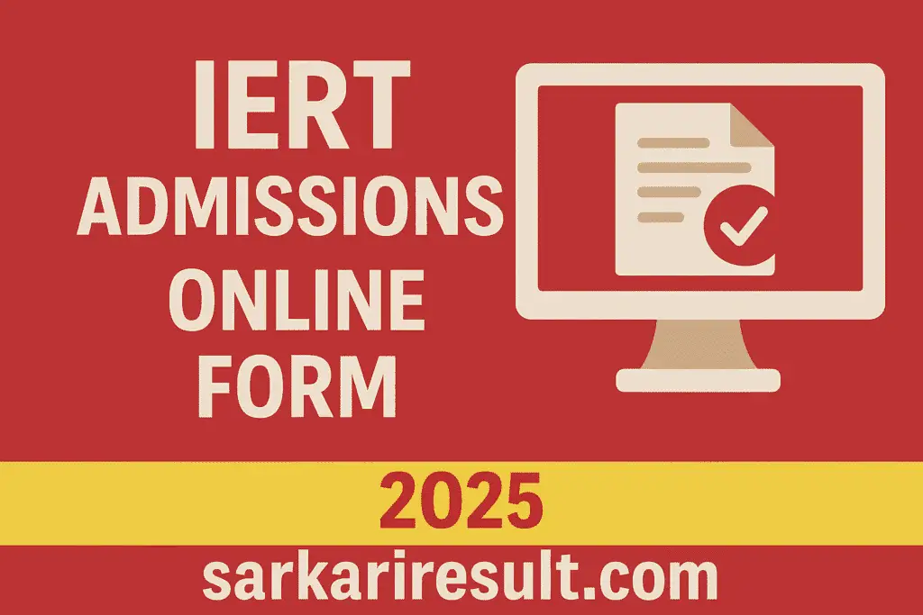 IERT Admissions Online Form 2025 – Date Extended, Apply Now