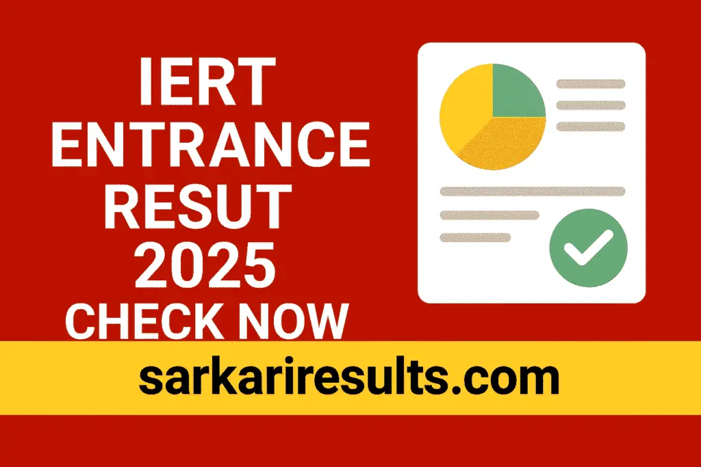 IERT Entrance Result 2025 – Check Now