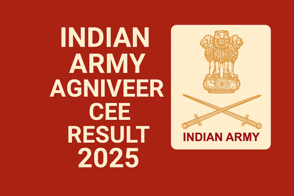 Indian Army Agniveer CEE Result 2025 Declared