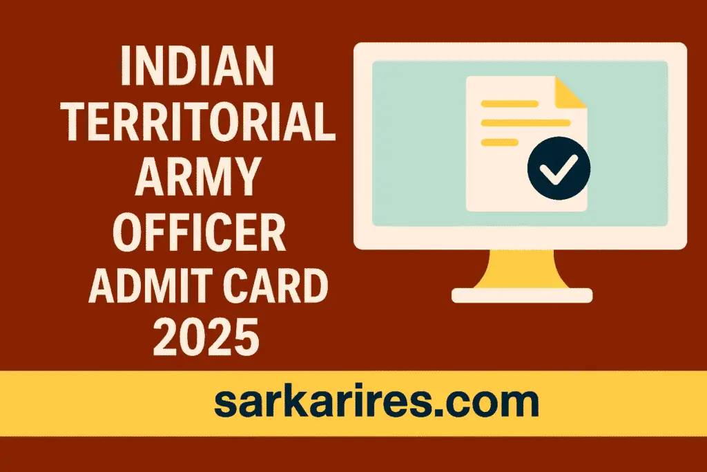 Indian Territorial Army Officer Admit Card 2025 – Download Now