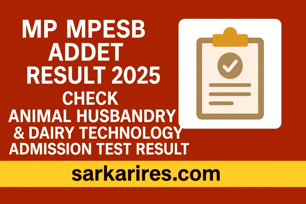 MP MPESB ADDET Result 2025 – Check Animal Husbandry & Dairy Technology Admission Test Result