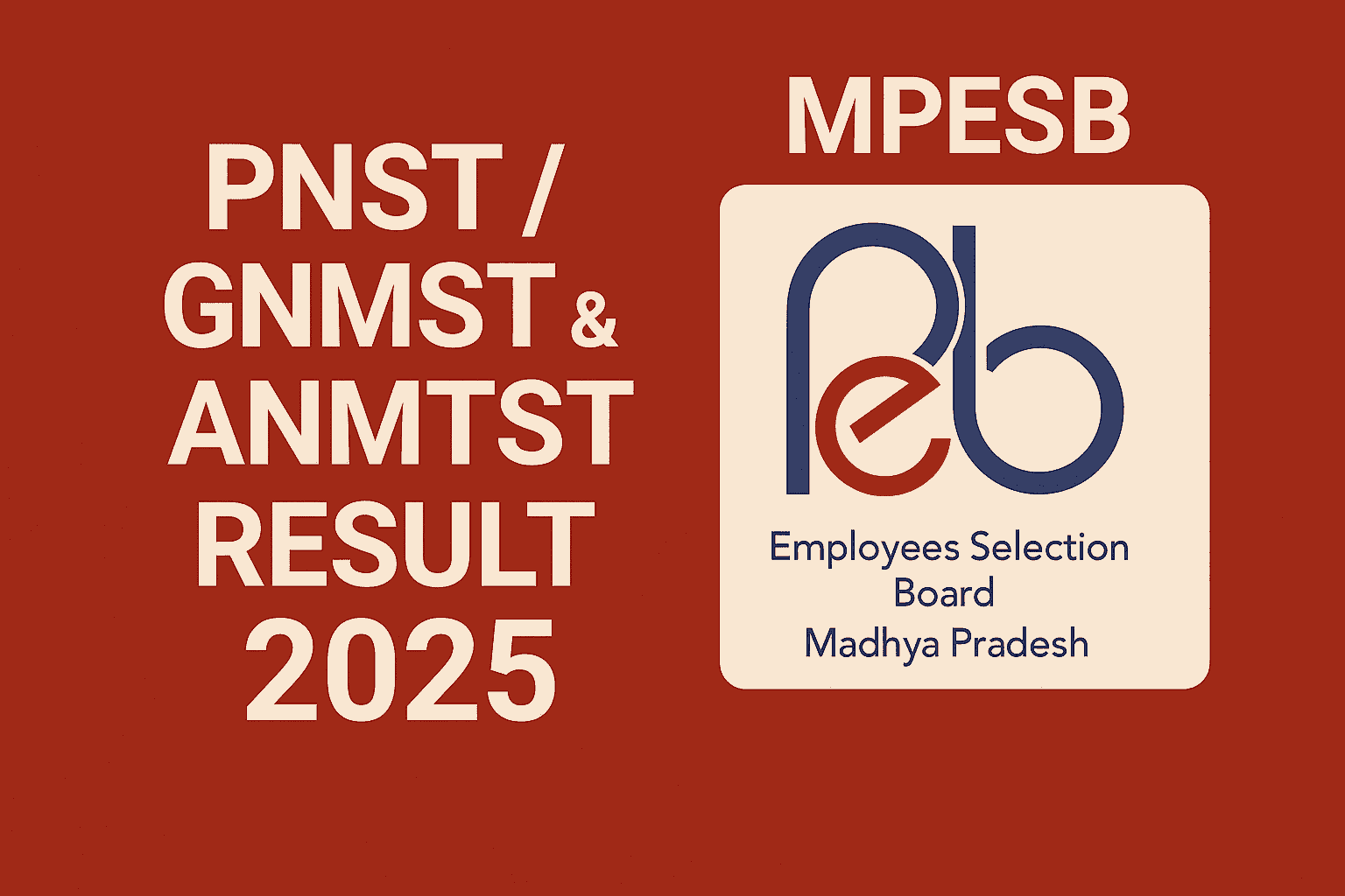 MPESB PNST / GNMTST & ANMTST Result 2025
