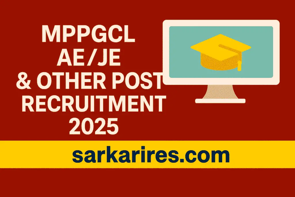 MPPGCL AE/ JE & Other Post Recruitment 2025 –
