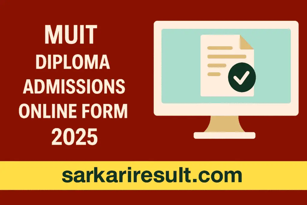 MUIT Diploma Admissions Online Form 2025 – Apply Now