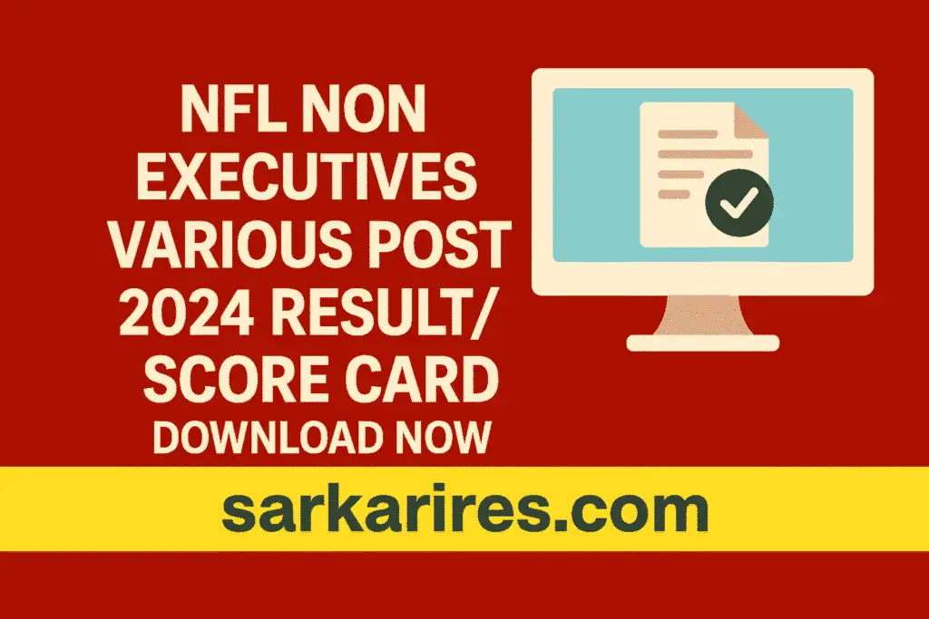 NFL Non Executives Various Post 2024 Result / Score Card – Download Now