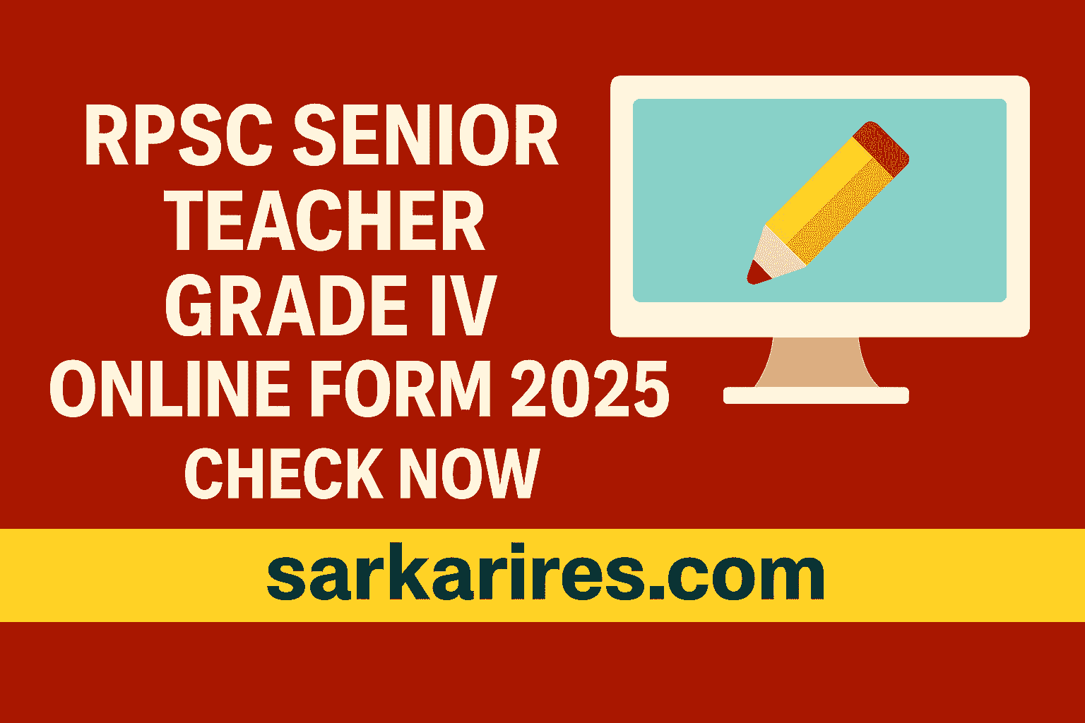 RPSC Senior Teacher Grade IV Online Form 2025