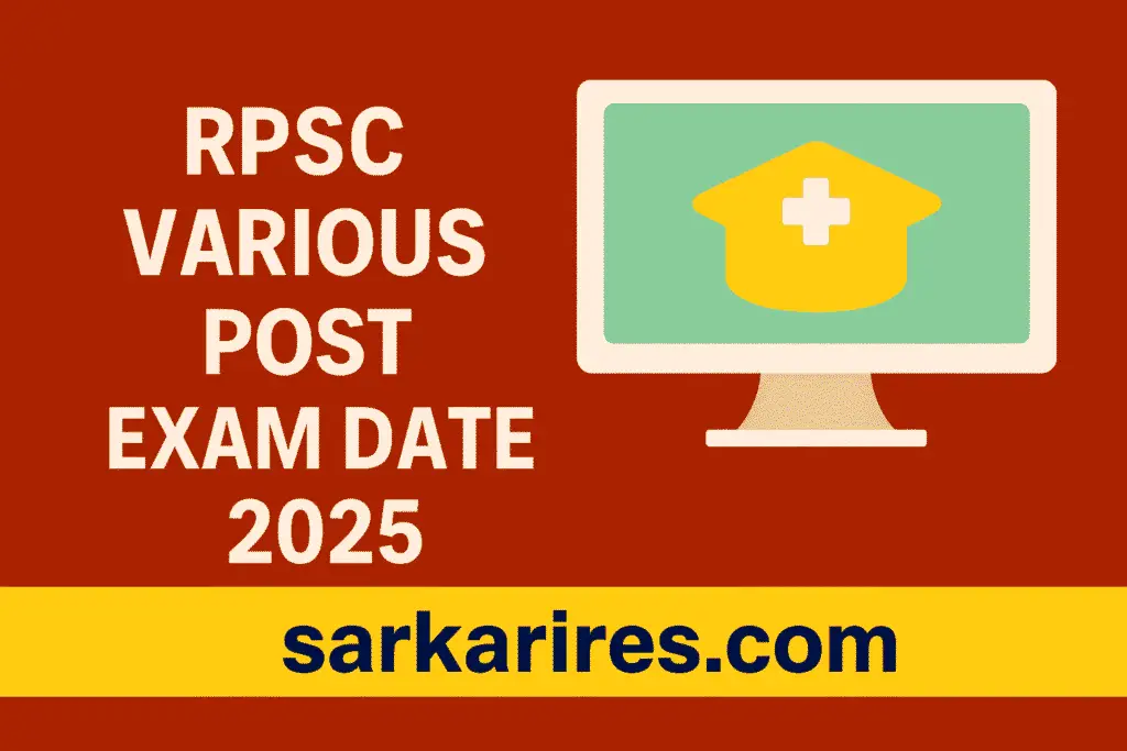 RPSC Various Post Exam Date 2025 –