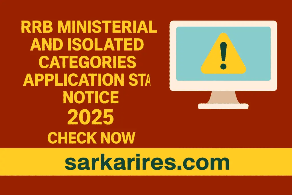 RRB Ministerial and Isolated Categories Application Status 2025