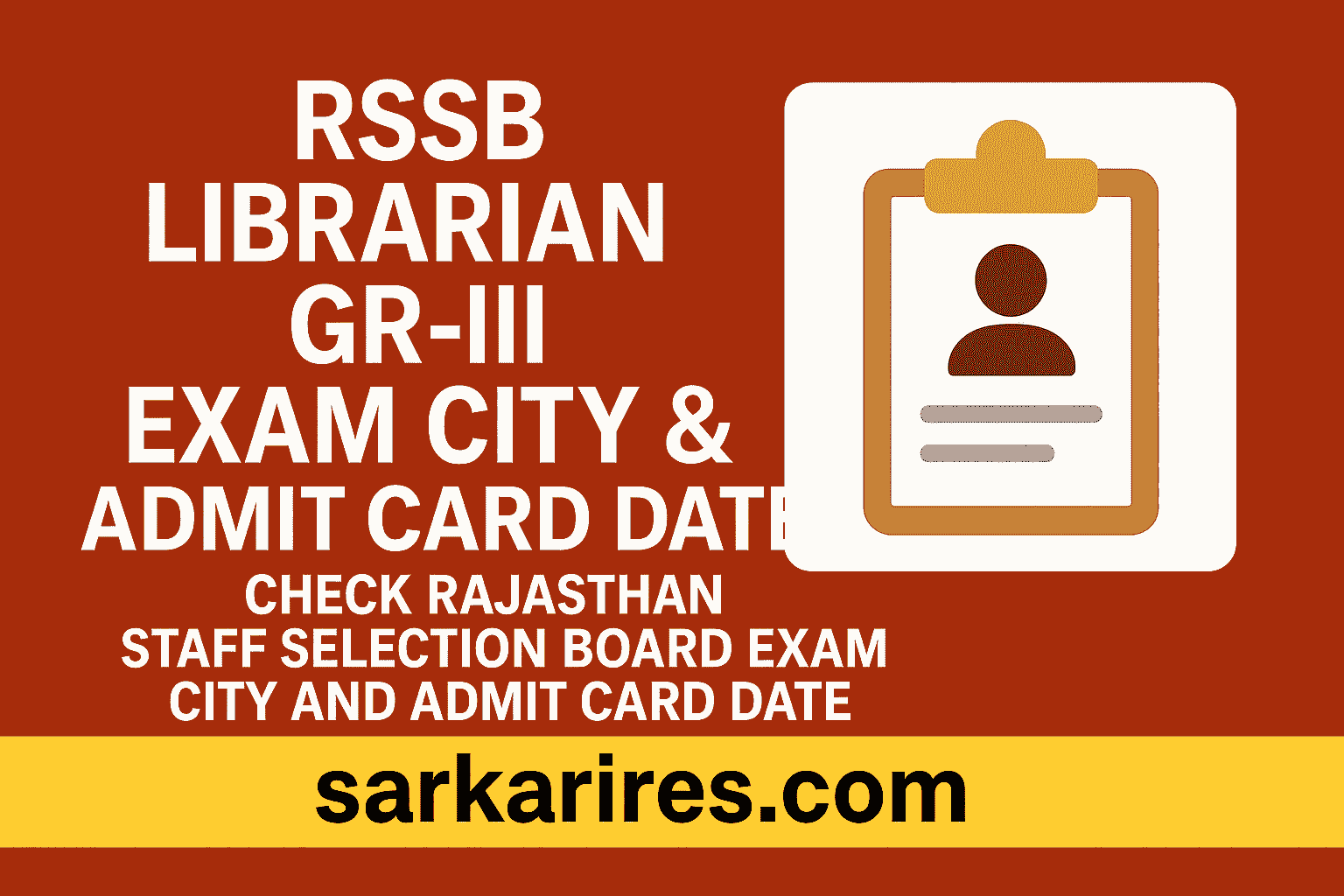 RSSB Librarian Gr-III Exam City & Admit Card Date 2025 – Download