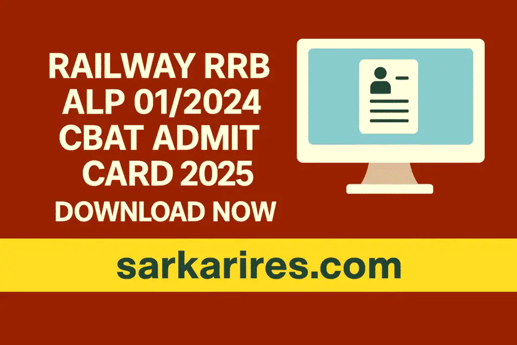 Railway RRB ALP 01/2024 CBAT Admit Card 2025