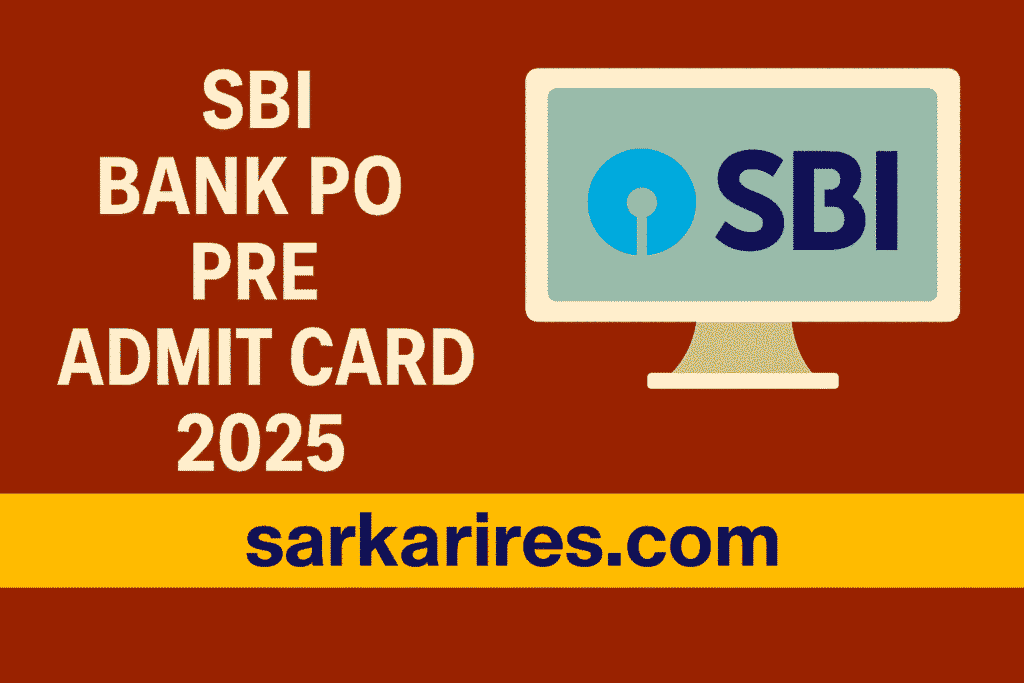 SBI Bank PO Pre Admit Card 2025