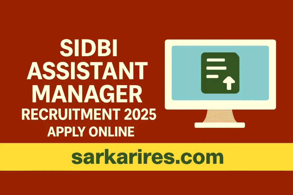 SIDBI Assistant Manager Recruitment 2025