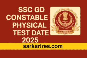 SSC GD Constable Physical Test Date 2025