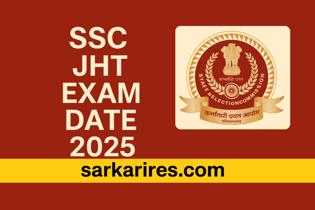 SSC JHT Exam Date 2025