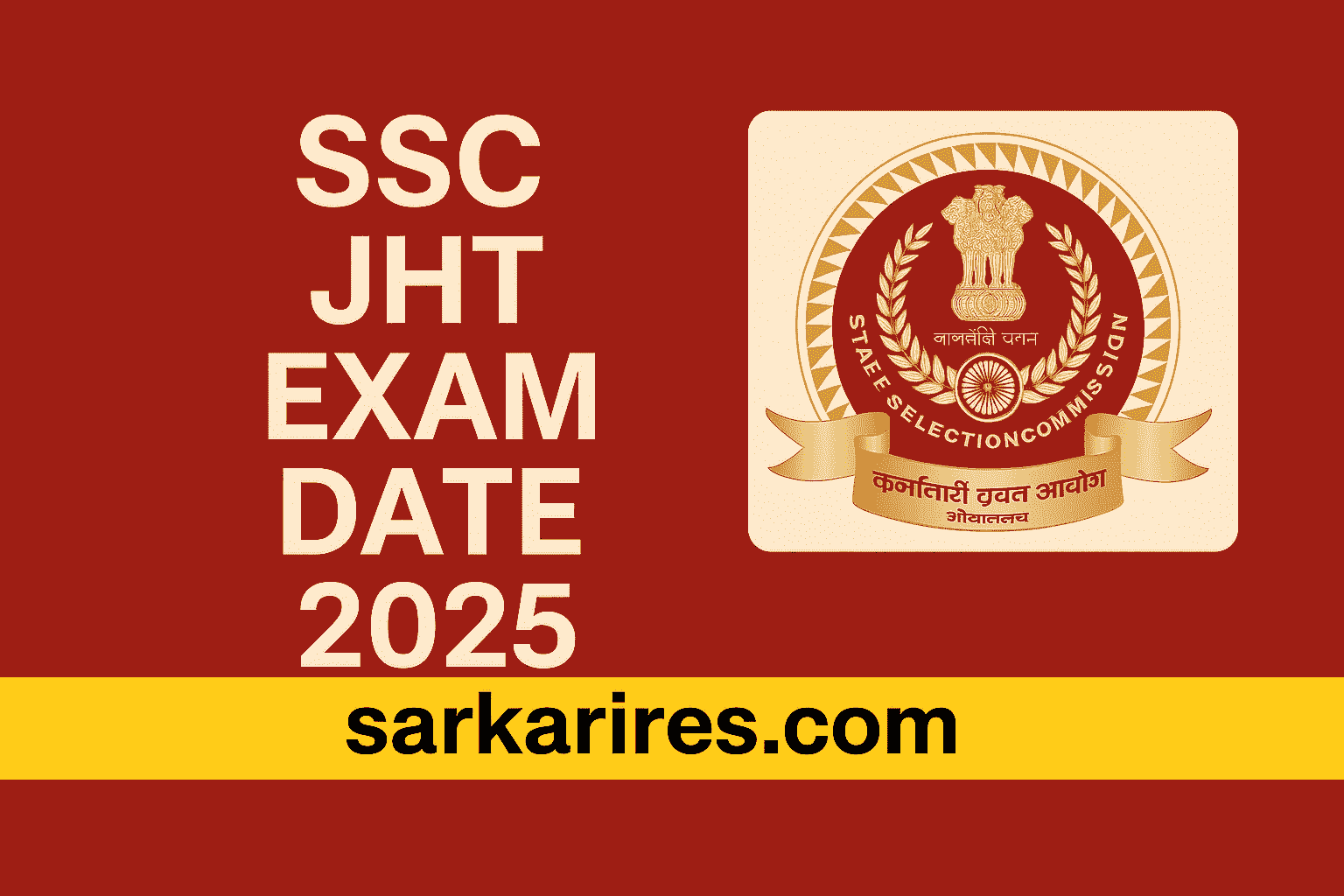 SSC JHT Exam Date 2025