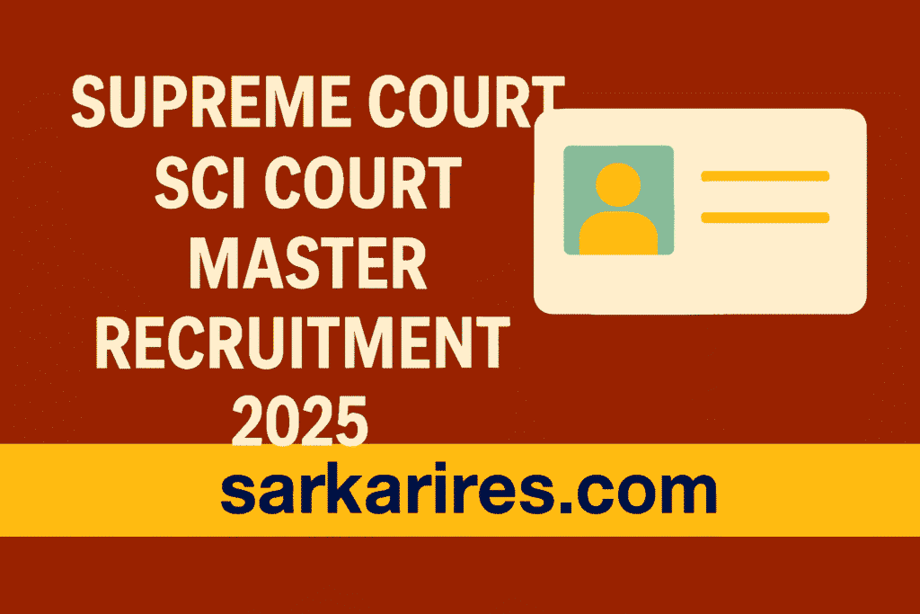 Supreme Court SCI Court Master Recruitment 2025