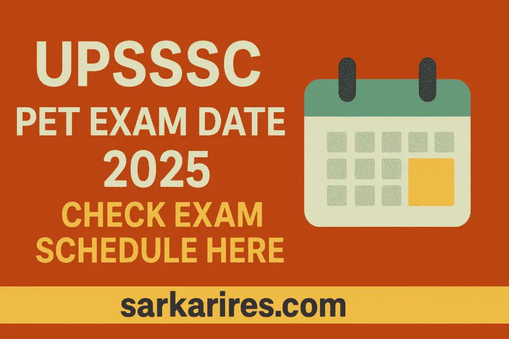 UPSSSC PET Exam Date 2025 – Check Exam Schedule Here