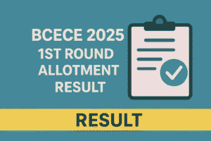 BCECE 2025 1st Round Allotment Result – Out Now