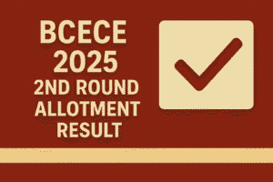 BCECE 2025 2nd Round Allotment Result