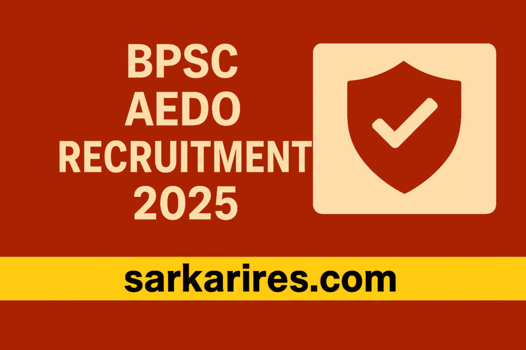 BPSC AEDO Recruitment 2025
