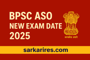 BPSC ASO New Exam Date 2025