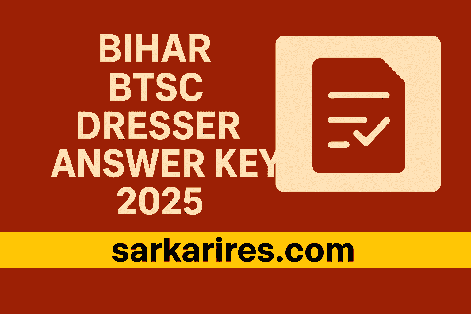 Bihar BTSC Dresser Answer Key 2025