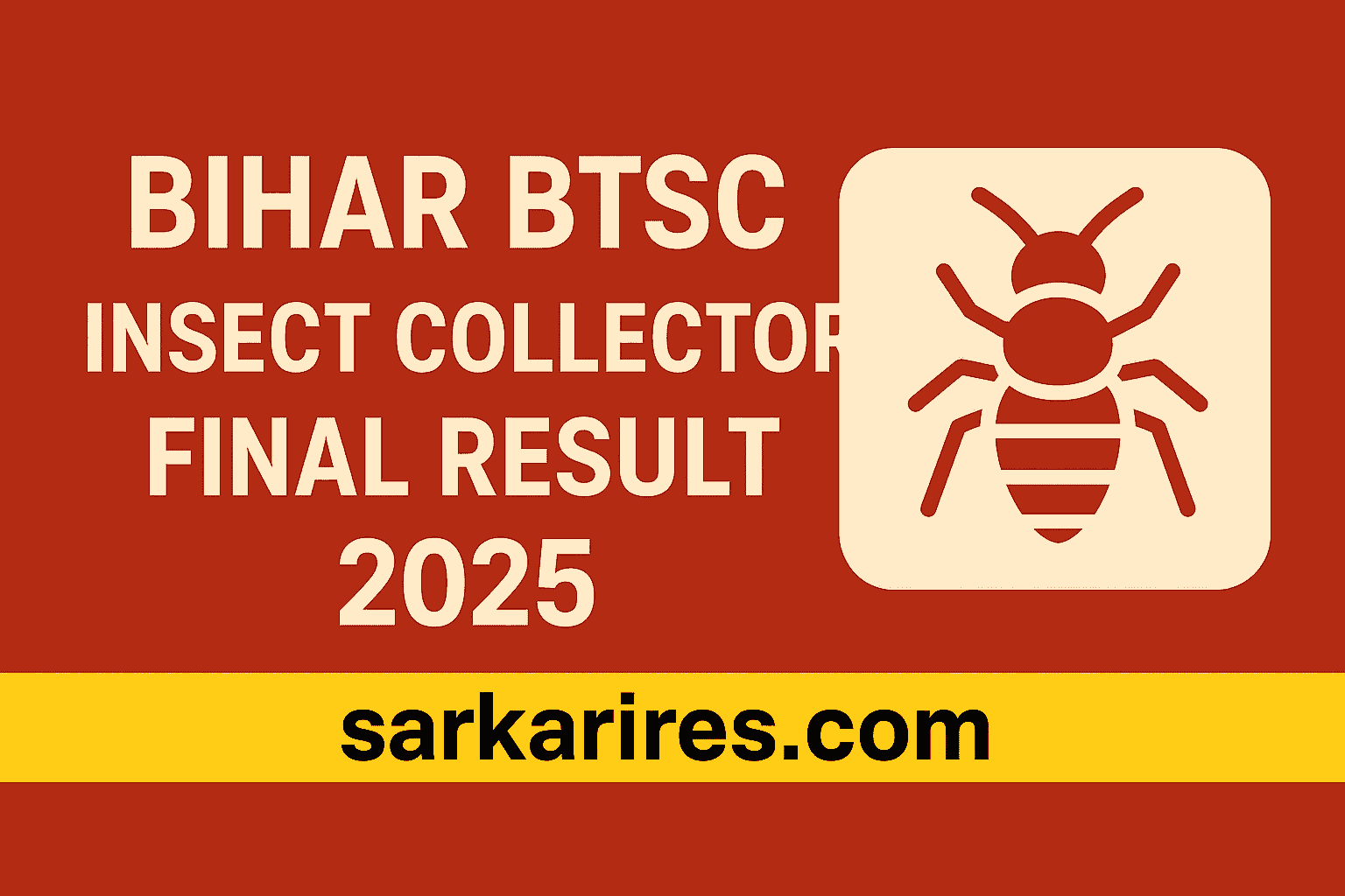 Bihar BTSC Insect Collector Final Result 2025