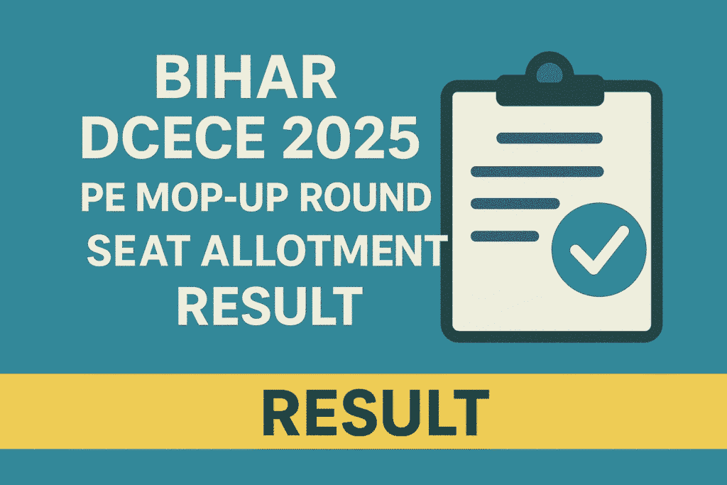 Bihar DCECE 2025 PE Mop-Up Round Seat Allotment Result