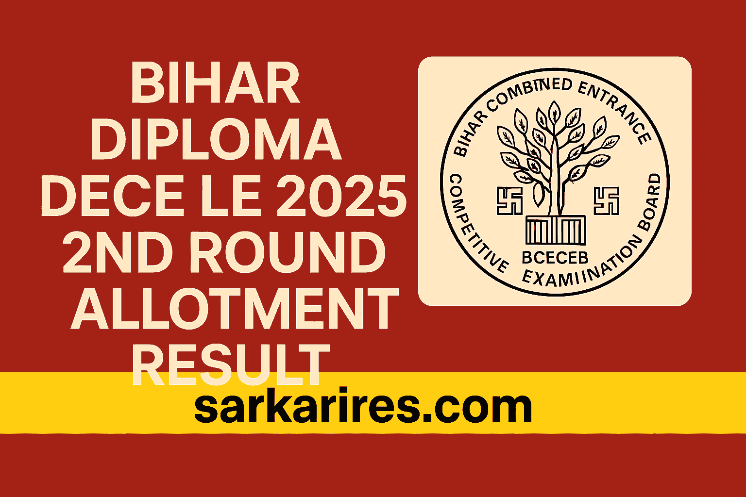 Bihar Diploma DECE LE 2025 2nd Round Allotment Result