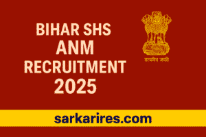 Bihar SHS ANM Recruitment 2025