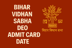 Bihar Vidhan Sabha DEO Admit Card Date 2025
