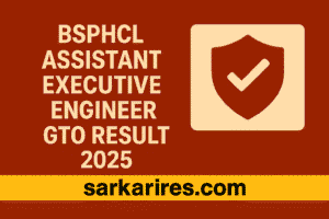 BSPHCL Assistant Executive Engineer GTO Result 2025