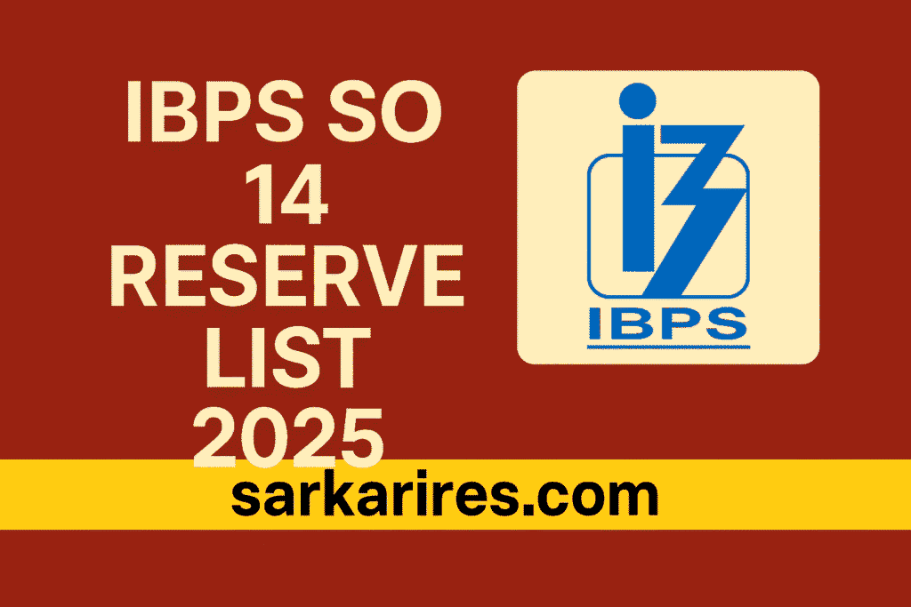 IBPS SO 14 Reserve List 2025