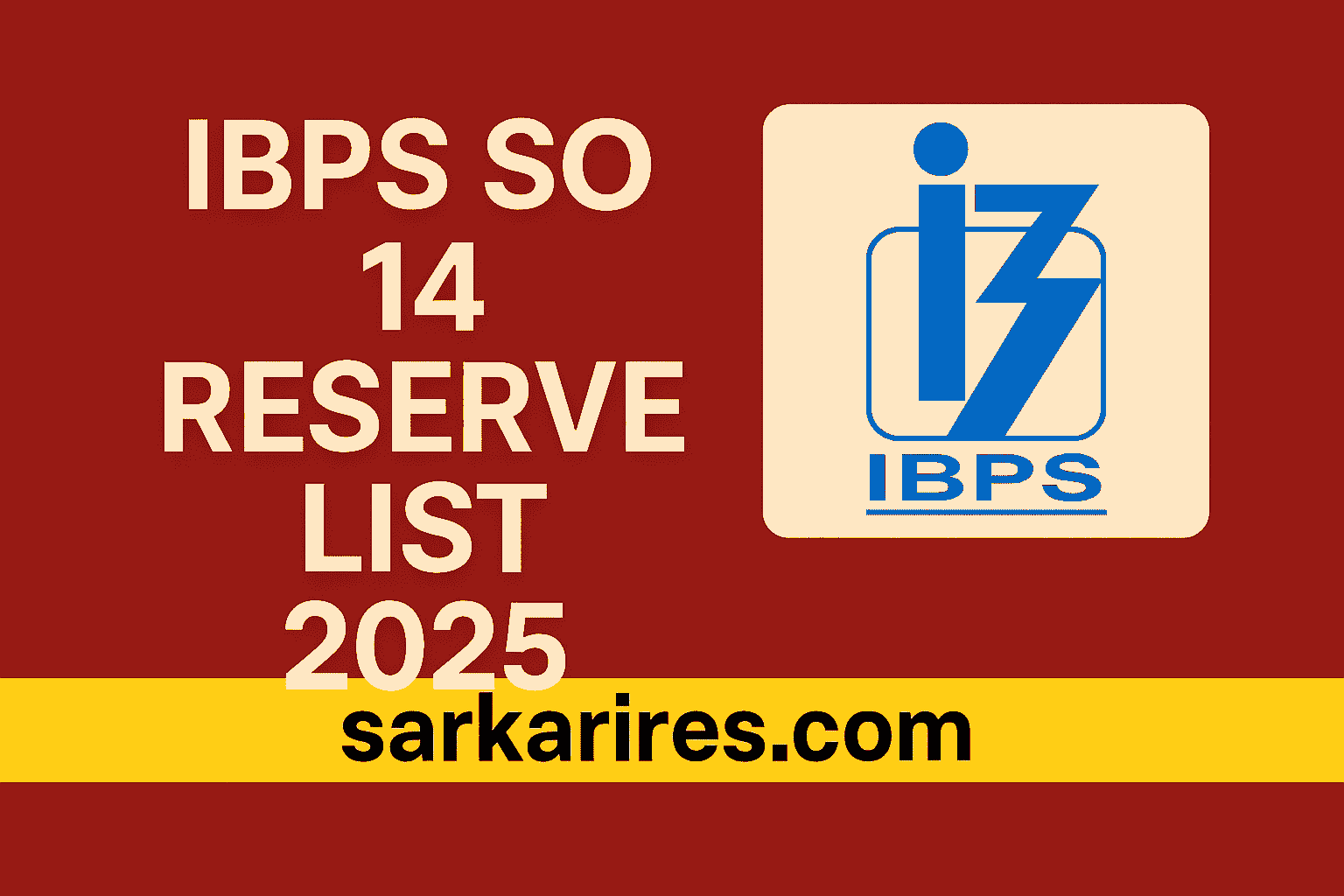 IBPS SO 14 Reserve List 2025