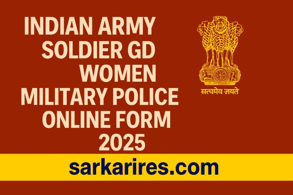 Indian Army Soldier GD Women Military Police Recruitment 2025
