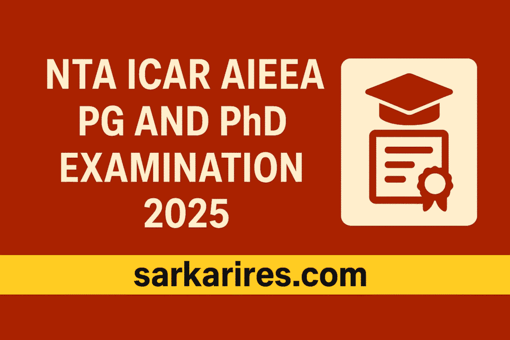 NTA ICAR AIEEA PG and PhD Examination 2025