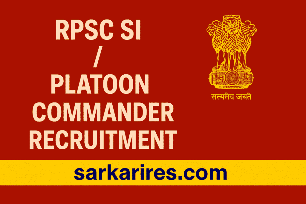 RPSC SI Platoon Commander Recruitment 2025